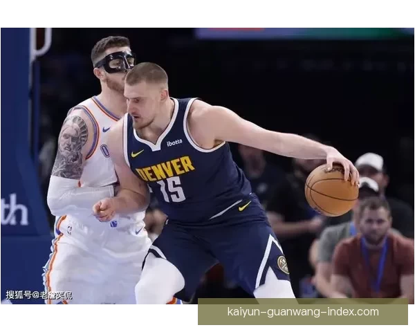 穆雷轰53分九三分掘金险胜独行侠约基奇豪取三双